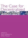 The Case for Decentralized Federalism (eBook)
